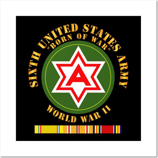 6th United States Army - WWII w PAC SVC Wall Art by twix123844